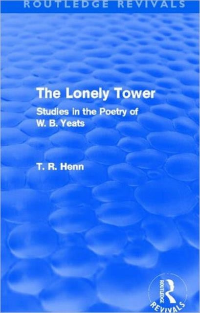 Book cover of: Lonely Tower (Routledge Revivals). By: T. R. Henn