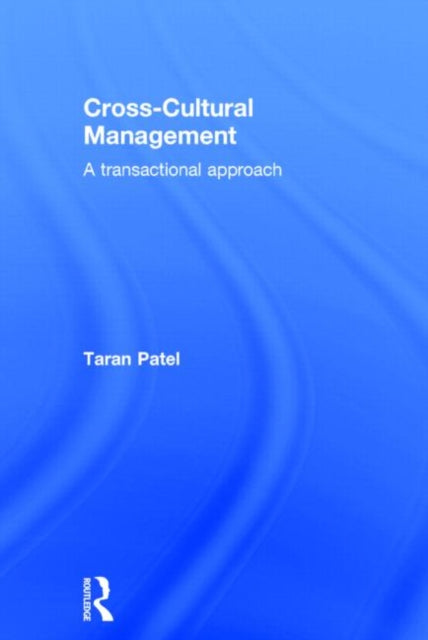 Book cover of: Cross-Cultural Management. By: Taran Patel