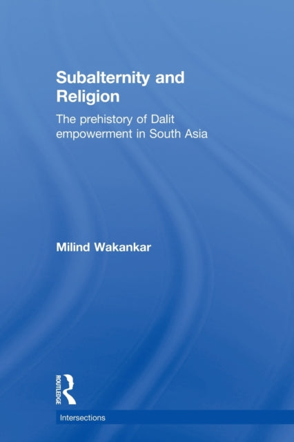 Book cover of: Subalternity and Religion. By: Milind Wakankar