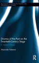 Book cover of: Dramas of the Past on the Twentieth-Century Stage