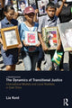 Book cover of: Dynamics of Transitional Justice. By: Lia Kent