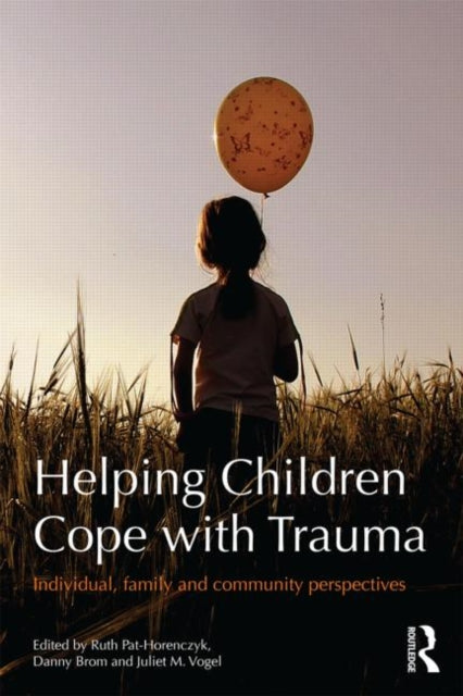 Book cover of: Helping Children Cope with Trauma