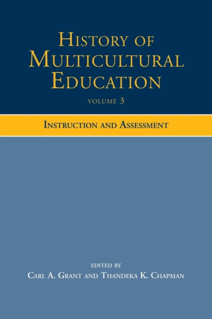 Book cover of: History of Multicultural Education Volume 3. By: Carl A. Grant