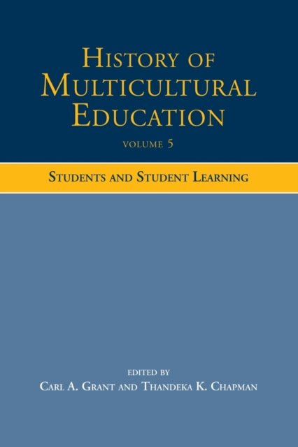 Book cover of: History of Multicultural Education Volume 5. By: Carl A. Grant
