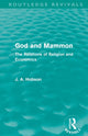Book cover of: God and Mammon (Routledge Revivals). By: John Atkinson Hobson