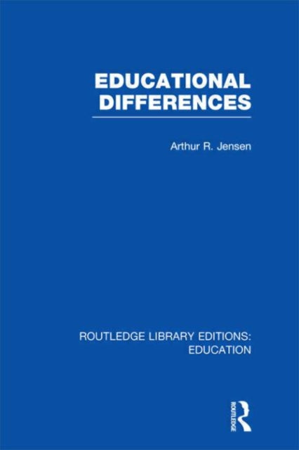 Book cover of: Educational Differences (RLE Edu L). By: Arthur Jensen