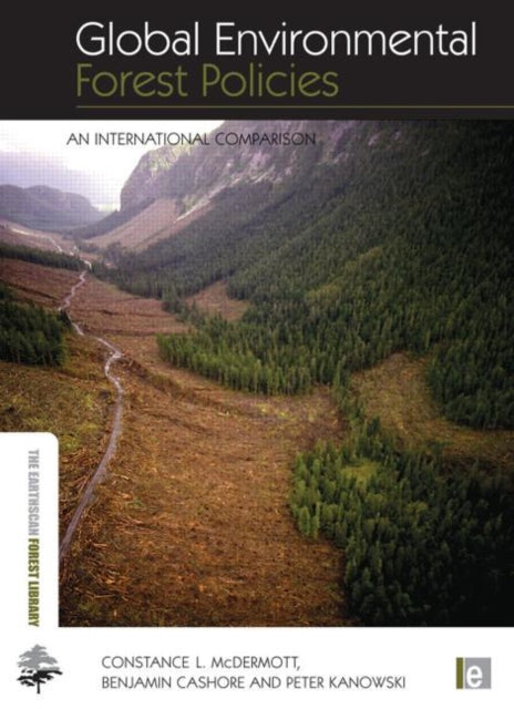 Book cover of: Global Environmental Forest Policies. By: Constance McDermott
