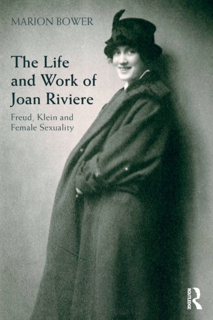 Book cover of: Life and Work of Joan Riviere. By: Marion Bower
