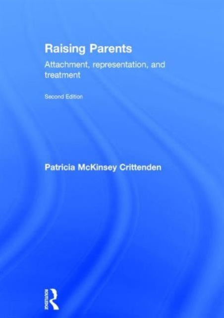 Book cover of: Raising Parents. By: Patricia McKinsey Crittenden