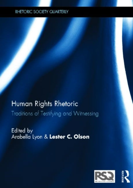 Book cover of: Human Rights Rhetoric. By: Arabella Lyon