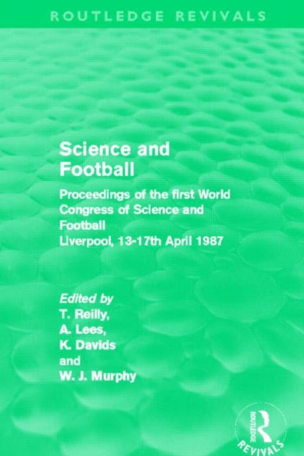 Book cover of: Science and Football (Routledge Revivals). By: Tom Reilly