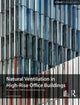Book cover of: Guide To Natural Ventilation in High Rise Office Buildings. By: Antony Wood