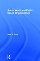 Book cover of: Social Work and Faith-based Organizations