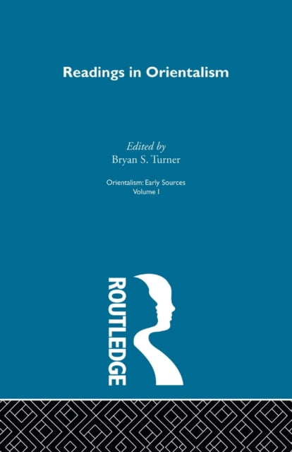 Book cover of: Readings Orient:Orientalsm V 1. By: Bryan S. Turner