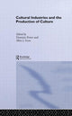 Book cover of: Cultural Industries and the Production of Culture. By: Dominic Power