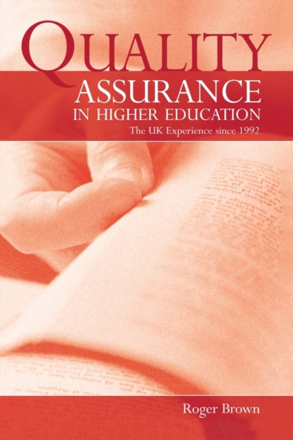 Book cover of: Quality Assurance in Higher Education. By: Roger Brown