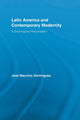 Book cover of: Latin America and Contemporary Modernity. By: Jose Mauricio Domingues