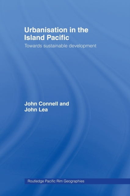 Book cover of: Urbanisation in the Island Pacific. By: John Connell