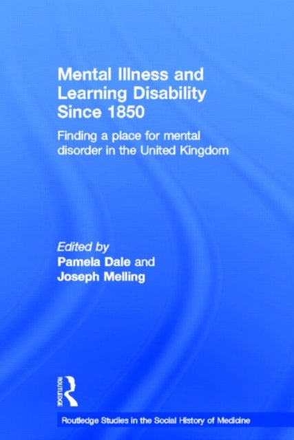 Book cover of: Mental Illness and Learning Disability since 1850. By: Pamela Dale