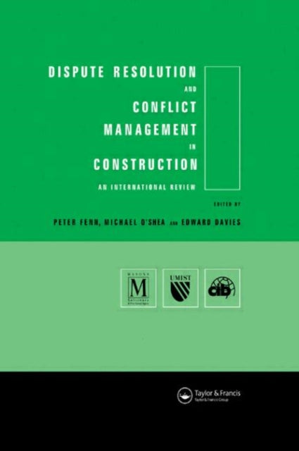 Book cover of: Dispute Resolution and Conflict Management in Construction. By: Edward Davies