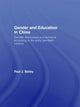 Book cover of: Gender and Education in China. By: Paul J. Bailey