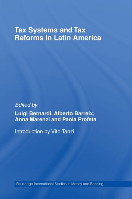 Book cover of: Tax Systems and Tax Reforms in Latin America. By: Luigi Bernardi