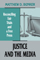 Book cover of: Justice and the Media. By: Matthew D. Bunker