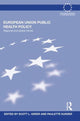 Book cover of: European Union Public Health Policy. By: Scott L. Greer