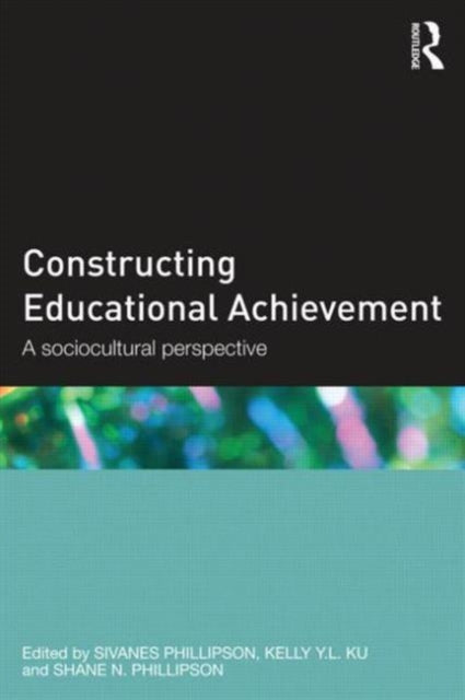 Book cover of: Constructing Educational Achievement