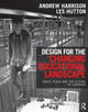Book cover of: Design for the Changing Educational Landscape. By: Andrew Harrison