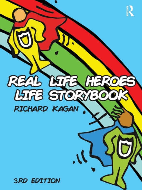 Book cover of: Real Life Heroes Life Storybook. By: Richard Kagan