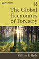 Book cover of: Global Economics of Forestry. By: Hyde, William F.