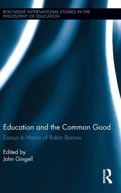 Book cover of: Education and the Common Good. By: John Gingell