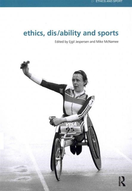 Book cover of: Ethics, Disability and Sports. By: Ejgil Jespersen