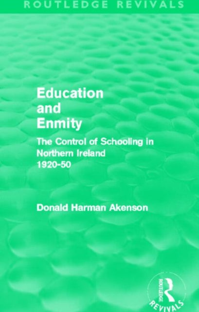 Book cover of: Education and Enmity (Routledge Revivals). By: Donald Akenson
