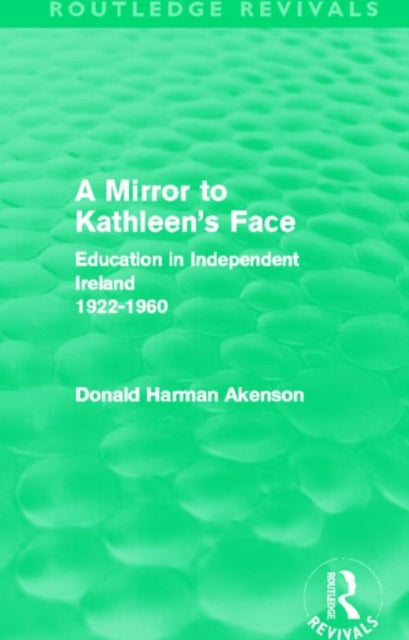 Book cover of: Mirror to Kathleen's Face. By: Donald Akenson
