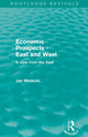 Book cover of: Economic Prospects - East and West (Routledge Revivals). By: Jan Winiecki