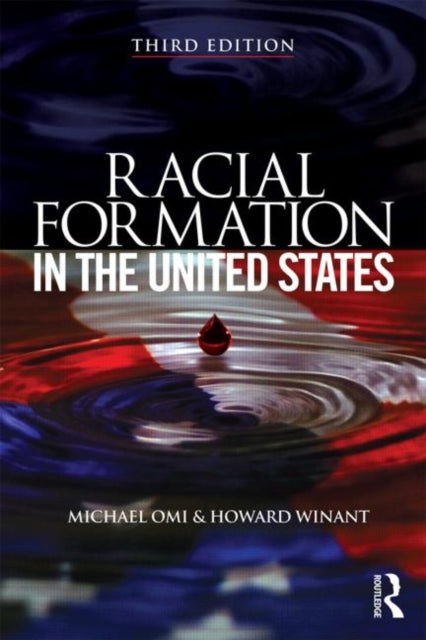 Book cover of: Racial Formation in the United States. By: Michael Omi
