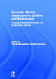 Book cover of: Specialist Mental Healthcare for Children and Adolescents. By: Tim McDougall