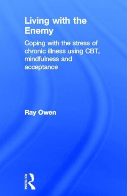 Book cover of: Living with the Enemy. By: Ray Owen
