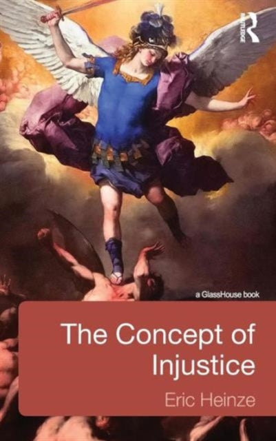 Book cover of: Concept of Injustice. By: Eric Heinze