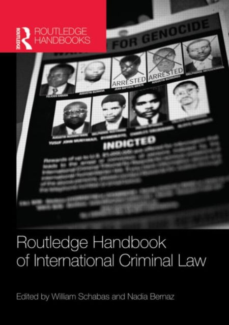 Book cover of: Routledge Handbook of International Criminal Law. By: William A. Schabas