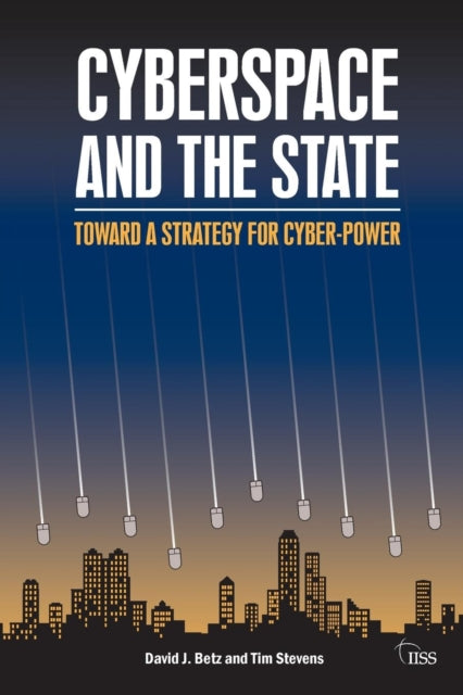 Book cover of: Cyberspace and the State. By: David Betz