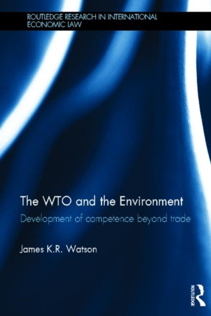 Book cover of: WTO and the Environment. By: James K. R. Watson