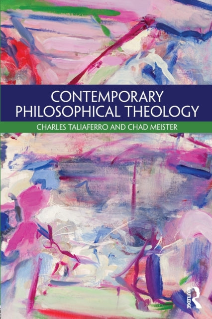 Book cover of: Contemporary Philosophical Theology. By: Chad Meister