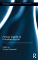 Book cover of: Nuclear Disaster at Fukushima Daiichi. By: Richard Hindmarsh