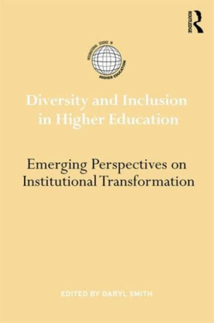 Book cover of: Diversity and Inclusion in Higher Education. By: Daryl G. Smith