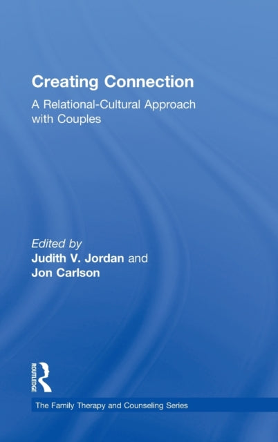 Book cover of: Creating Connection. By: Judith V. Jordan