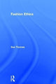 Book cover of: Fashion Ethics. By: Thomas, Sue (Fashion authority)
