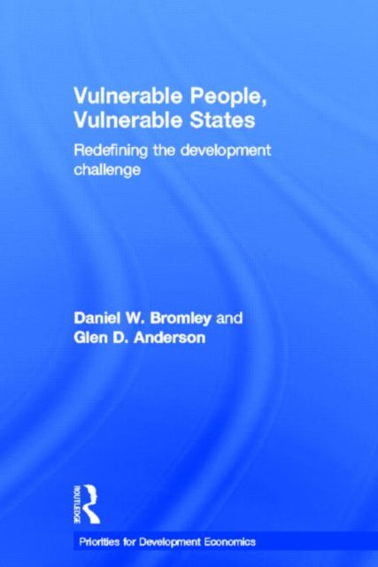 Book cover of: Vulnerable People, Vulnerable States. By: Daniel W. Bromley
